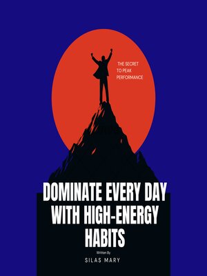 cover image of Dominate Every Day with High-Energy Habits